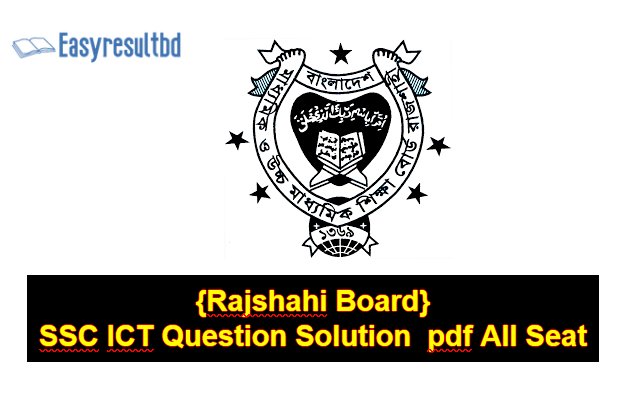 Rajshahi Board SSC ICT Question Solution 2024